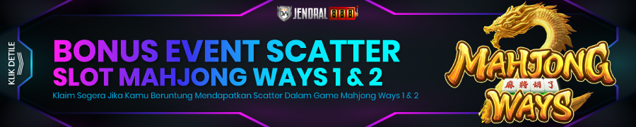 JENDRAL888 EVENT SCATTER MAHJONG WAYS