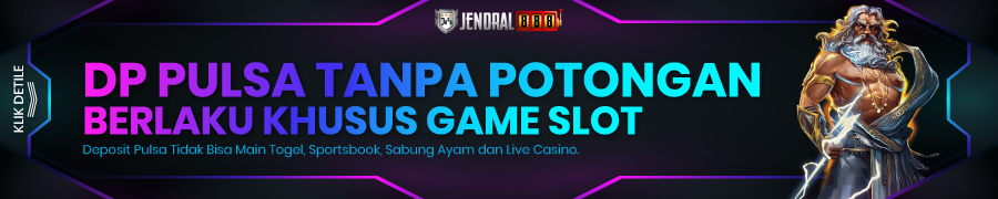 JENDRAL888 DEPOSIT PULSA TANPA POTONGAN